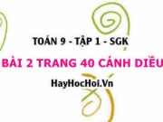 Bài 2 trang 40 Toán 9 tập 1 Cánh Diều